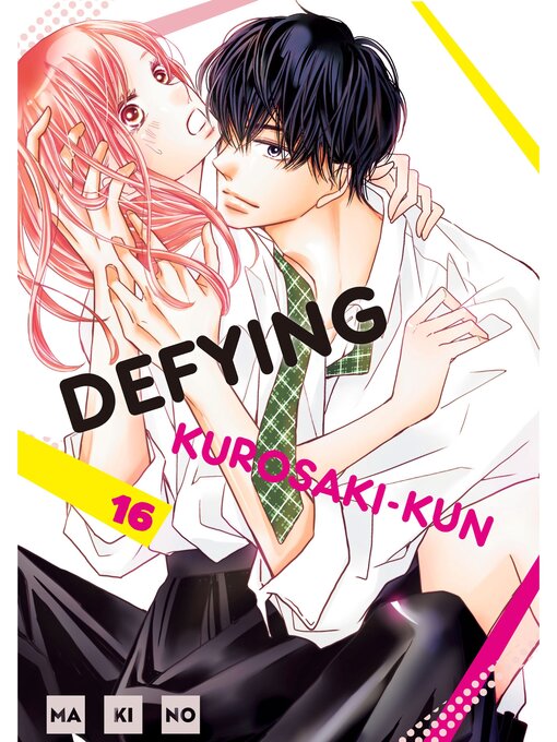 Title details for Defying Kurosaki-kun, Volume 16 by MAKINO - Available